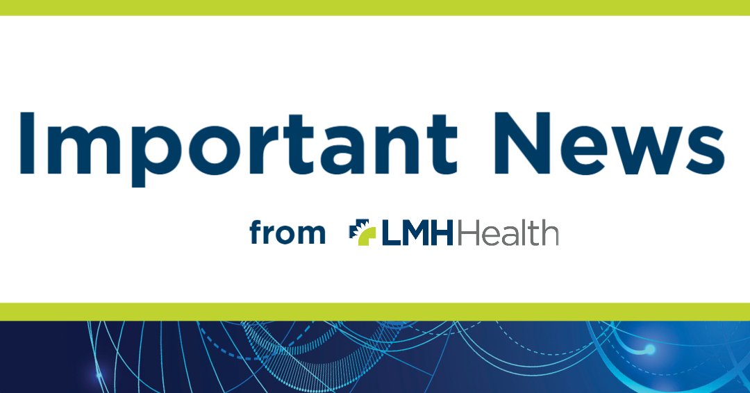 Important news from LMH Health